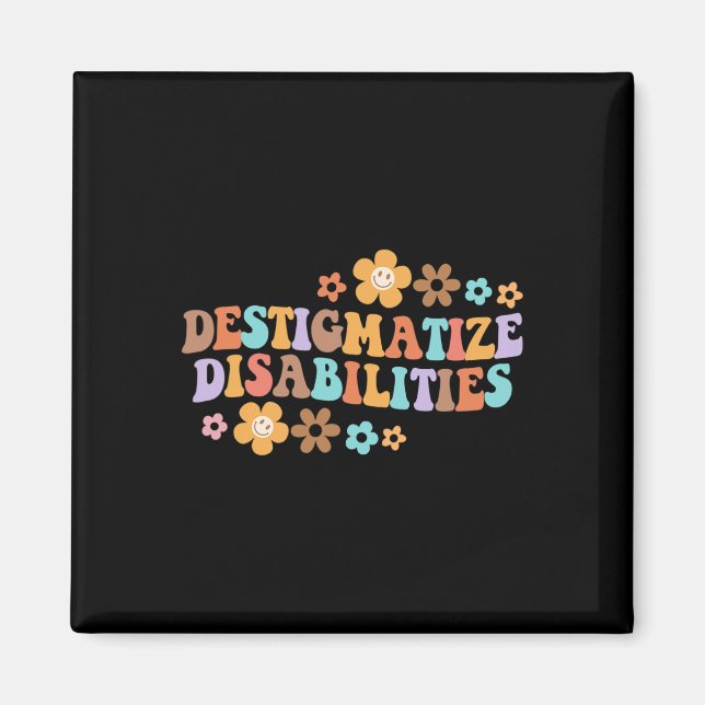 Destigmatize Disabilities SPED SLP Disability Awar Magnet (Front)