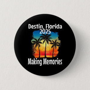 Destin Florida 2025 Making Memories Beach Vacation 6 Cm Round Badge