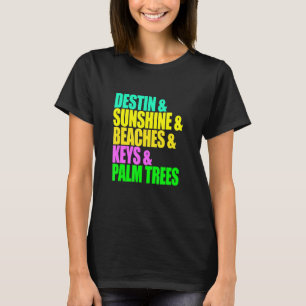 Destin Florida Beaches Palm Trees Sunshine Vacatio T-Shirt
