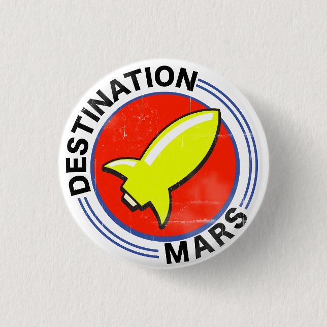 Destination Mars 3 Cm Round Badge (Front)