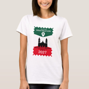 Destination Mexico Vacation Gift T-Shirt