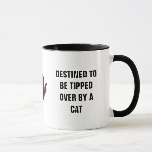 Destined To Be Tipped Over By Cat Mug