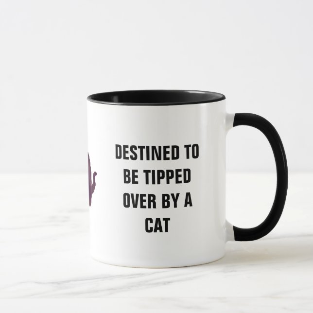 Destined To Be Tipped Over By Cat Mug (Right)