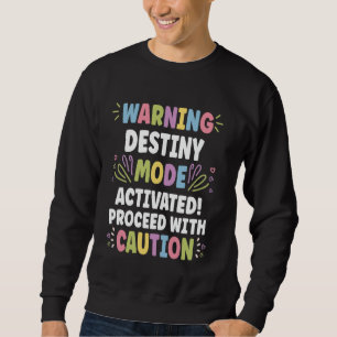 DESTINY Personalised Name Funny Cute Custom DESTIN Sweatshirt