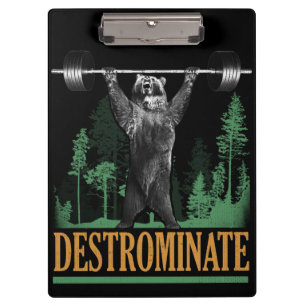 Destrominate - Bear - Funny Workout Inspirational Clipboard