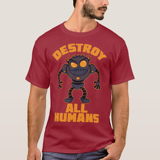 Destroy All Humans Angry Robot T-Shirt (Front)