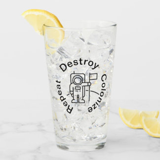 Destroy Colonise Repeat Glass cup