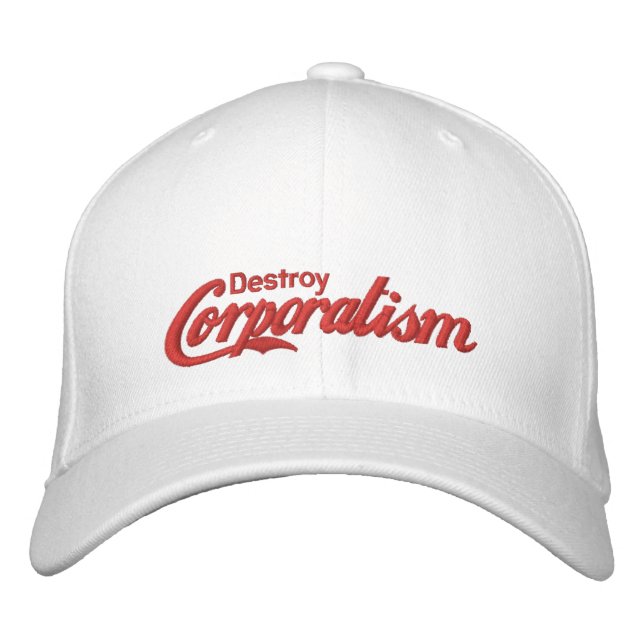 Destroy Corporatism Embroidered Hat (Front)