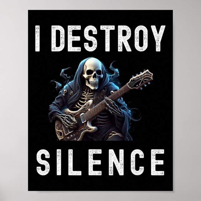 Destroy Silence Ghost Guitar Funny Guitar  Poster (Front)