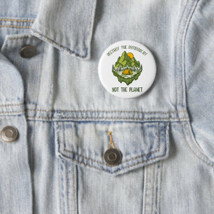 Destroy The Patriarchy Not The Planet 6 Cm Round Badge