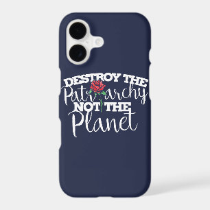 Destroy the Patriarchy not the Planet Feminist