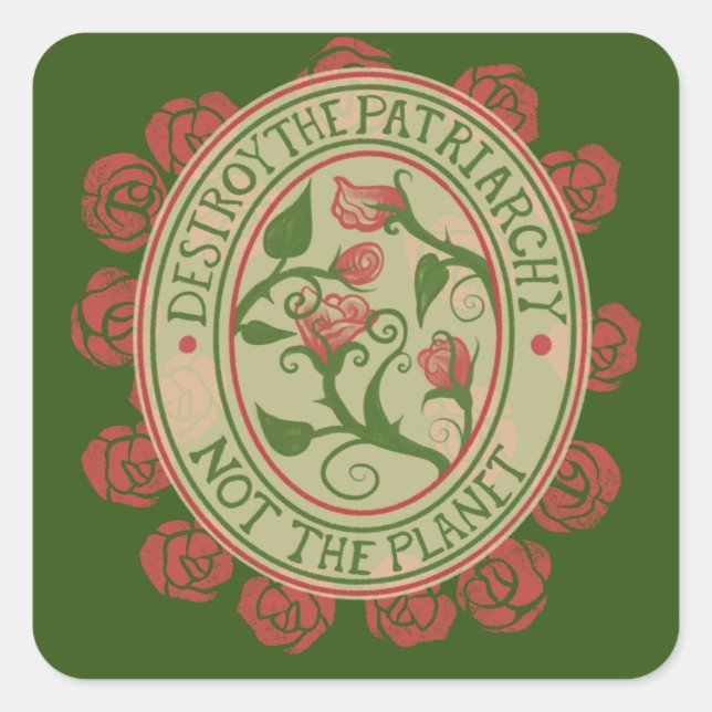 Destroy the patriarchy not the planet Feminist  Square Sticker (Front)
