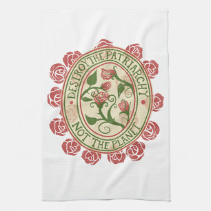 Destroy the patriarchy not the planet Feminist Tea Towel