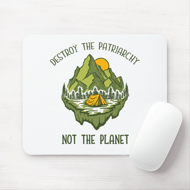 Destroy The Patriarchy Not The Planet  Mouse Mat (With Mouse)