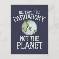 Destroy the Patriarchy not the planet shirt
