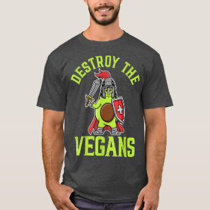 Destroy The Vegans, Avocado For Men Women Kids, Ve T-Shirt