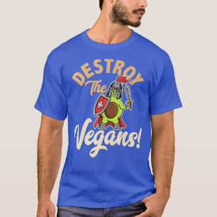 Destroy The Vegans, Funny Vegetarian, Fresh Avocad T-Shirt
