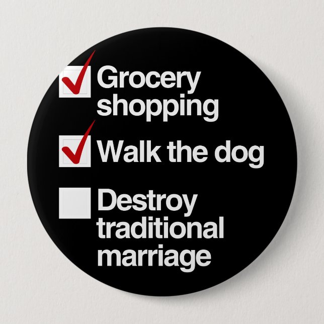 DESTROY TRADITIONAL MARRIAGE 10 CM ROUND BADGE (Front)