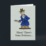 Detective Birthday Card to Customize<br><div class="desc">Here's a fun birthday card that features a Private Investigator or a Detective finding the clue to a birthday!  You can customize this to fit the recipient.  It's great to send to someone in the police department,  a PI,  or someone who loves mysteries and cop shows.</div>