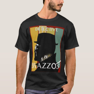 Detective Brazzos T-Shirt