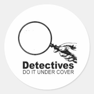 detectives do it under cover classic round sticker