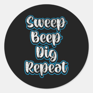 Detector Detectorist Metal Detecting Repeat Gift Classic Round Sticker