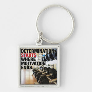 Determination Starts Where Motivation Ends Key Ring