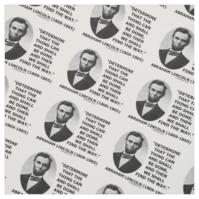 Determine Thing Can Shall Be Done Lincoln Quote Fabric (Swatch)