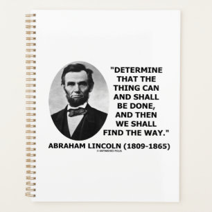 Determine Thing Can Shall Be Done Lincoln Quote Planner