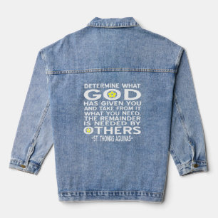 Determine What God Has Given You Aquinas Quote Denim Jacket