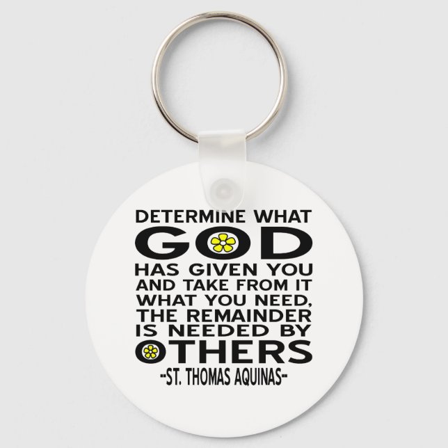 Determine What God Has Given You Aquinas Quote Key Ring (Front)