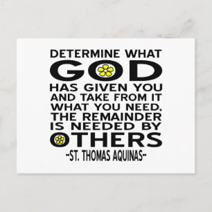 Determine What God Has Given You Aquinas Quote Postcard