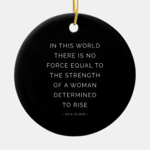Determined Woman Inspiring Quote Black White Ceramic Tree Decoration