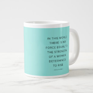 Determined Woman Inspiring Quotes Turquoise Large Coffee Mug