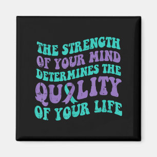 Determines Quality Of Life Mental Health Awareness Magnet