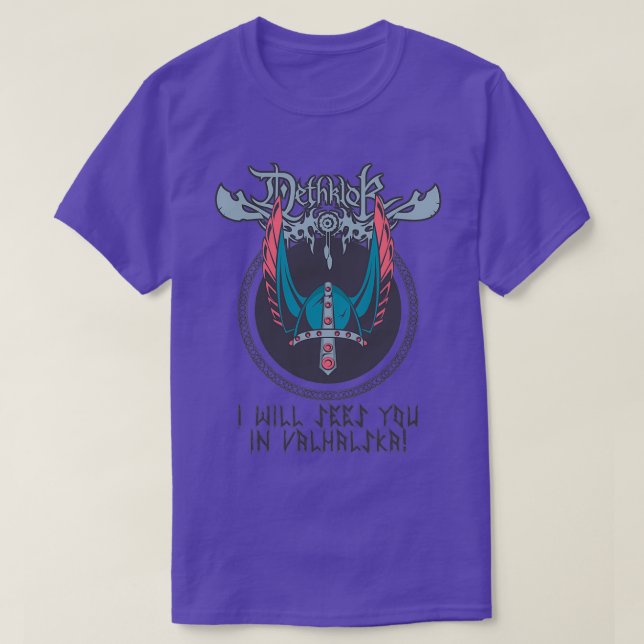 Dethklok I will sees you in Valhalska T-Shirt (Design Front)