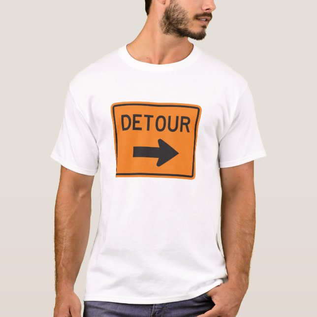 Detour Sign T-Shirt (Front)