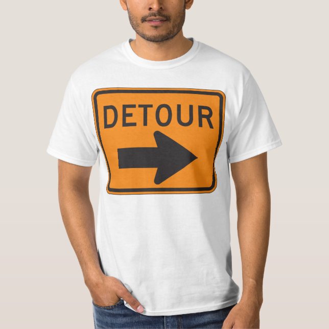 DETOUR Sign T-Shirt! T-Shirt (Front)