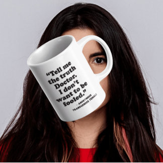 Detrans | Tell Me The Truth Doctor I Coffee Mug
