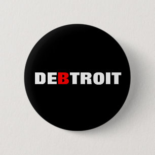 Detroit Debt City 6 Cm Round Badge