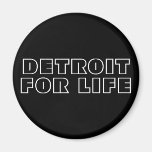 Detroit For Life Magnet