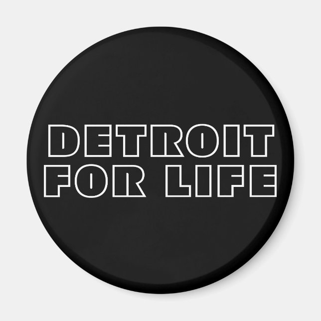 Detroit For Life Magnet (Front)
