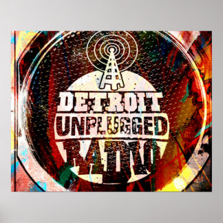 DETROIT UNPLUGGED POSTER