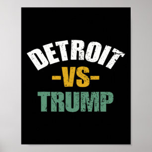 Detroit Vs Trump 2024 Election Anti-trump Vote For Poster