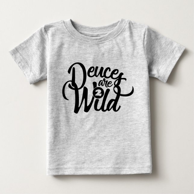 deuces are wild (baby) birthday tee (Front)