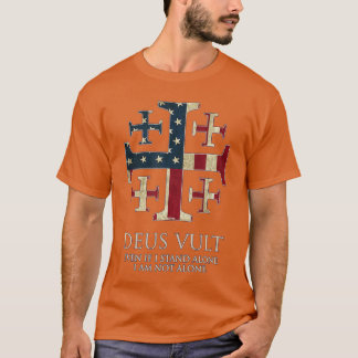 Deus Vult I Am Not Alone Isaiah 4110 Cross USA Fla T-Shirt