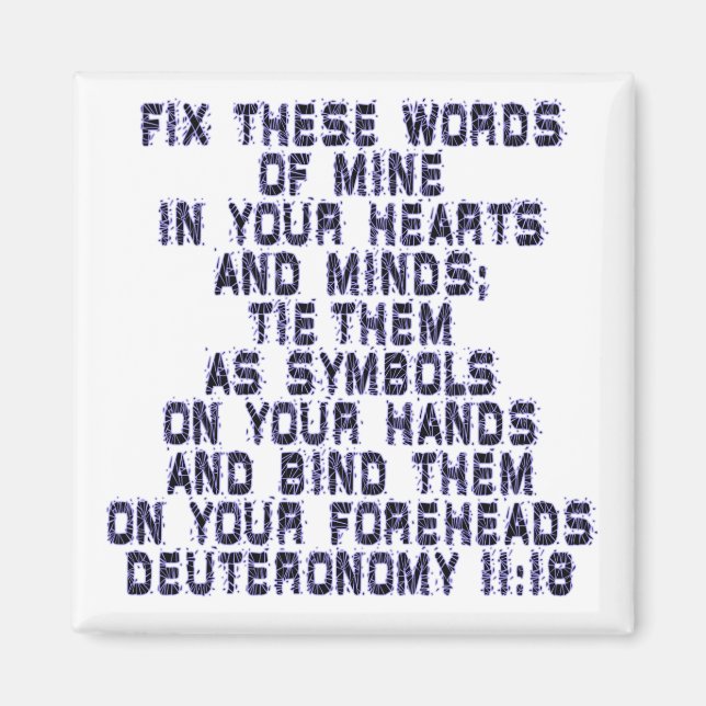 Deuteronomy 11:18 magnet (Front)