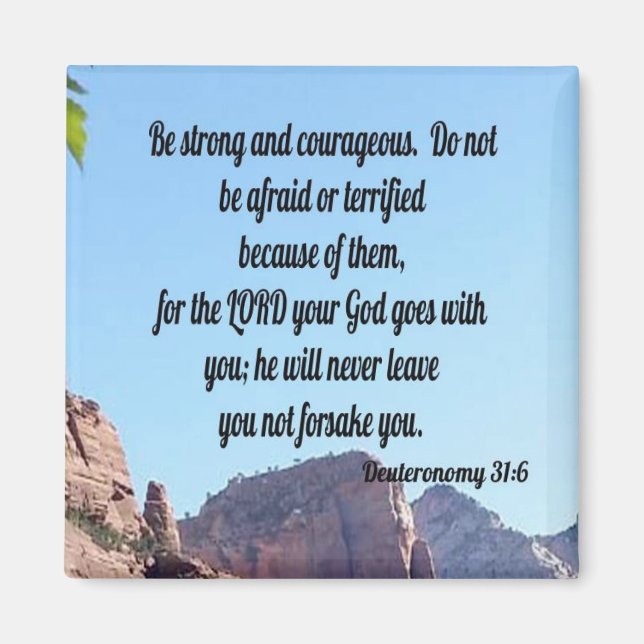 Deuteronomy 31:6 magnet (Front)