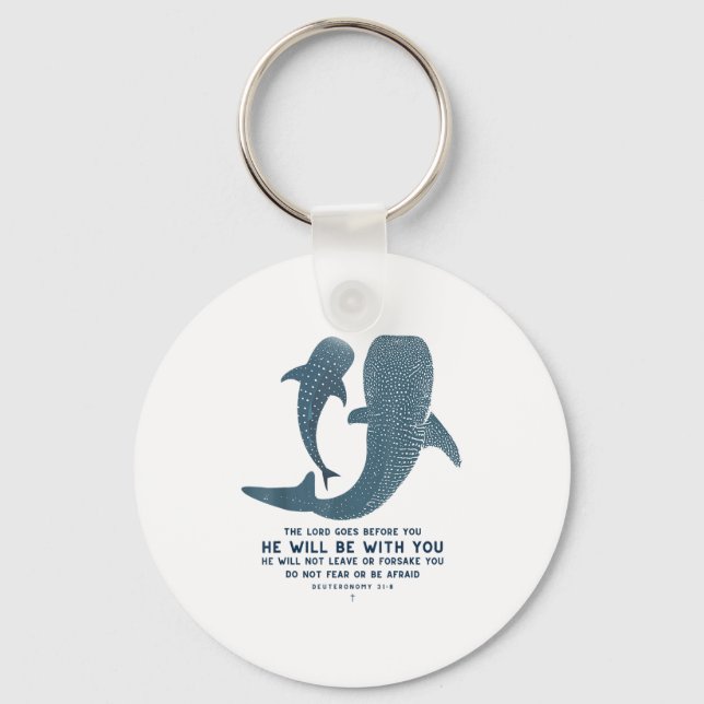Deuteronomy 31_8 Whale Shark Christian Faith Pun O Key Ring (Front)