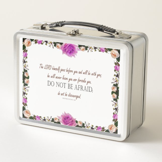 Deuteronomy 31, Do Not Be Afraid, Metal Lunch Box (Front)